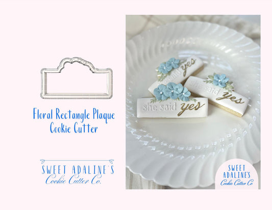 Floral Rectangle Plaque Cookie Cutter – Wedding Cookie Cutter – Engagement Party Favor – She Said Yes Cookie – Bridal Shower Baking Tool