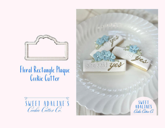 Floral Rectangle Plaque Cookie Cutter – Wedding Cookie Cutter – Engagement Party Favor – She Said Yes Cookie – Bridal Shower Baking Tool