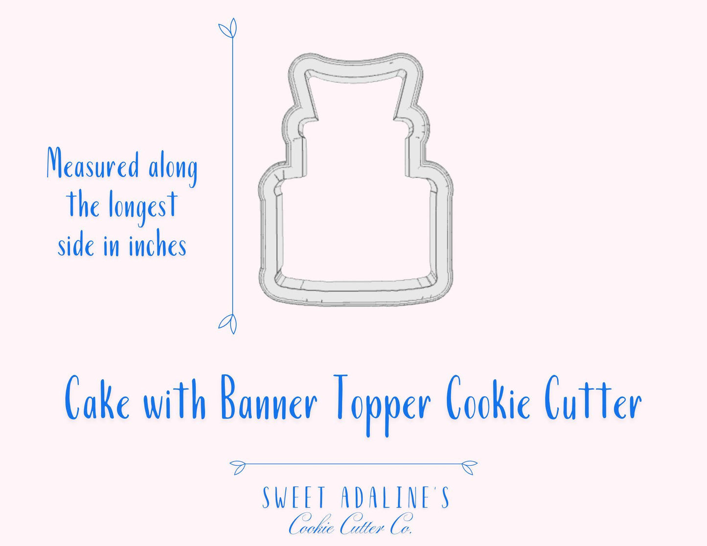 Cake with Banner Topper Cookie Cutter – Two-tiered Celebration Cake for Birthdays & Parties –3 Sizes –Custom 3D Printed