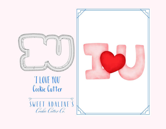 I Love You Cookie Cutter – Romantic Heart Design for Valentine's, Weddings, & Anniversaries – 3 Sizes – Custom Color Options –Food Safe