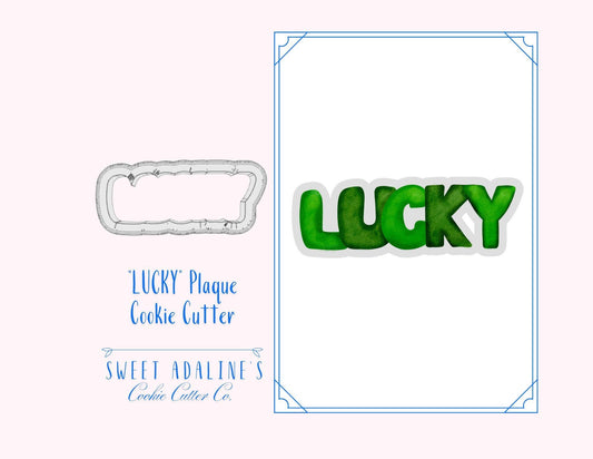 LUCKY Plaque Cookie Cutter – Festive Word Design for St. Patrick's Day & Irish Celebrations – 3 Sizes – Custom Color – Food Safe 3D Printed